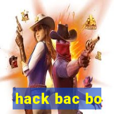 hack bac bo